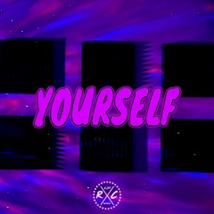 YOURSELF (Prod. BRAYXO)