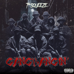 GANGBANGIN' FREESTYLE