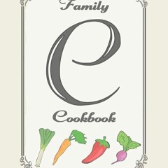 ✔Read⚡️ Family Cookbook: Monogram initial C - Blank cookbooks to write in