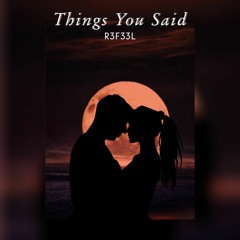 THINGS YOU SAID [Melodic Bassment Exclusive]