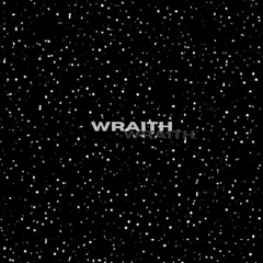 WRAITH ft fourtywithoutyou