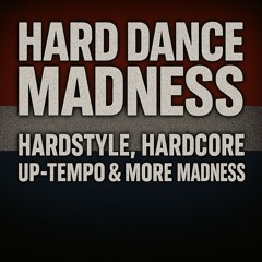Hard Dance Madness 42