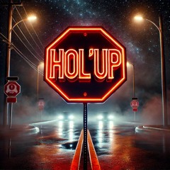 Hol'Up