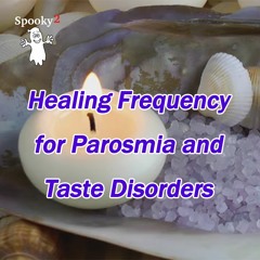 Healing Frequency for Parosmia and Taste Disorders- Spooky2 Rife Frequency Healing