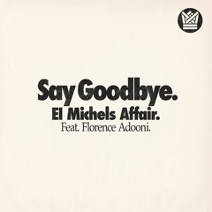 Say Goodbye