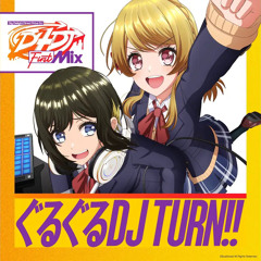 ぐるぐるDJ TURN!! Happy Around! [Anime OP ver.]