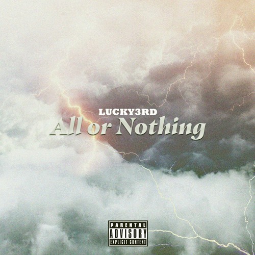 All Or Nothing " LUCKY3RD "