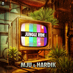 MJU & Hardik - Jungle Ride (Acid Reign)