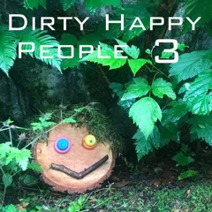 Dirty Happy People 3(Jan 2021)