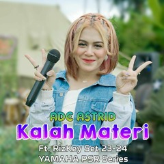 Ade Astrid Kalah Materi Ft. RizKey Set 23-24 Yamaha PSR Series Music Sampling