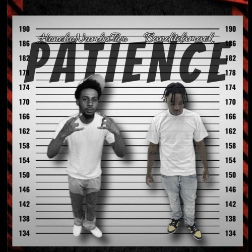 Patience ft BanditDaMack