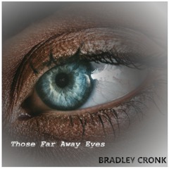 Those Far Away Eyes