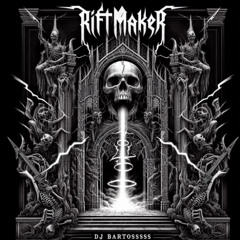 RIFTMAKER - (𝔇𝔍 𝔅𝔄ℜ𝔗𝔒 ORIGINAL MIX) - [FREE-DL]