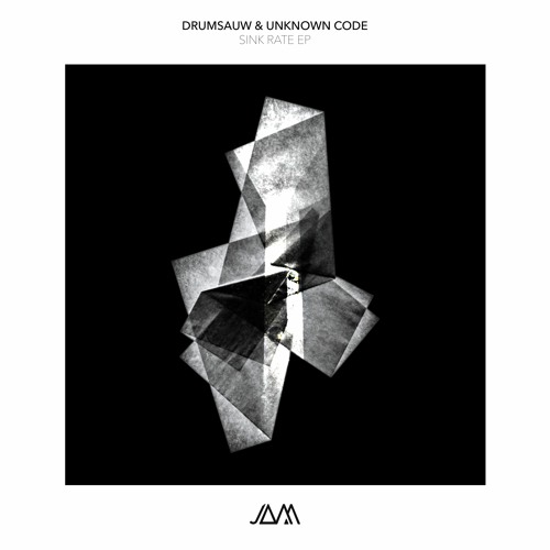 Drumsauw, Unknown Code - Sink Rate EP (Jam)