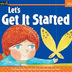 Get PDF Let's Get It Started (Myself) by  Stacey Sprks &  Juan Bautista Juan Oliver