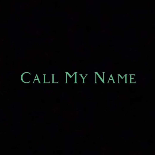 Call My Name ( Prod. By Quaffer )