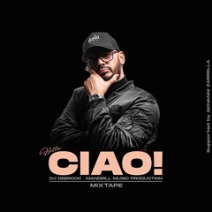 BELLA CIAO · MIXTAPE 2021 · DJ DEEROCK / Supported by Giovanni Zarrella