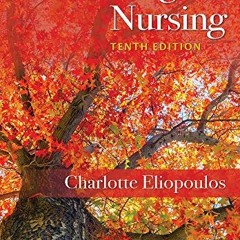 VIEW KINDLE 💌 Gerontological Nursing by  Charlotte Eliopoulos RNC  MPH  CDONA / LTC