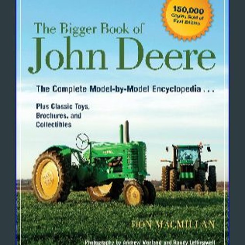 Stream [Ebook] The Bigger Book of John Deere The Complete Modelby