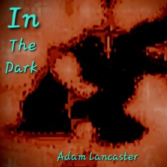 In The Dark (Feat Che Paxin)