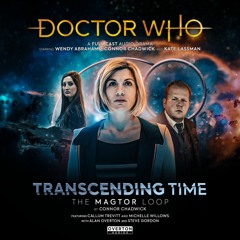 Doctor Who: Transcending Time | The Magtor Loop - TRAILER