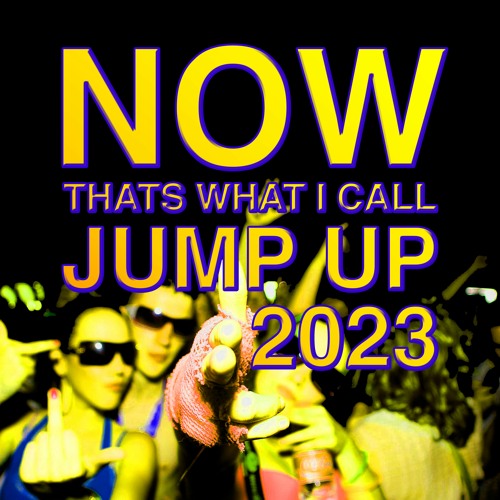 Stream Now Thats What I Call Jump Up 2023 by rob745 Listen online for