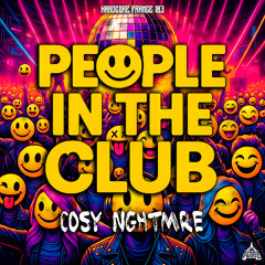 Cosy Nghtmre - People In The Club HF183