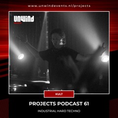Projects Podcast 61 - kult / Industrial Hard Techno