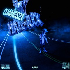 Hate = Fu*k [Prod. Claybeats]