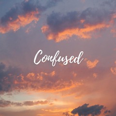Confused
