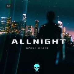 All night
