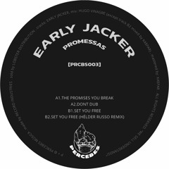 PRCBS003 A1 Early Jacker - The Promises You Break