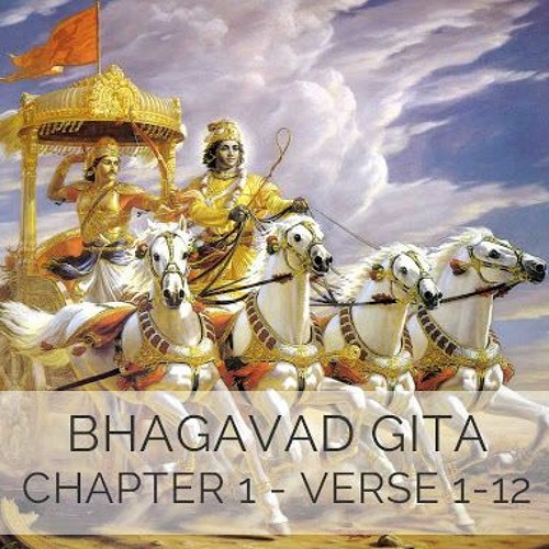 Bhagavad Gita Chapter 1 Verses 1 - 12