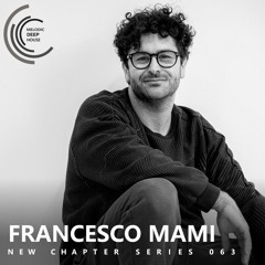 [NEW CHAPTER 063] - Podcast M.D.H. by Francesco Mami