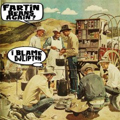 Fartin' Beans Again?