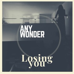 FCQ035 Any Wonder - Losing You