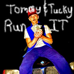 Tommy And Tucky / Run It(Prod. Haaga x Kaishen x Tylian MTB)