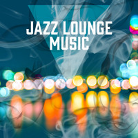 Jazz Lounge Music – Bossa Nova Jazz, Radio Jazz Hits, Time for Relax by New  York Jazz Lounge