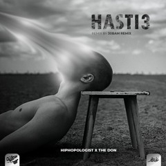 30Bam Remix - Hasti 3 (Hiphopologist x The Don)