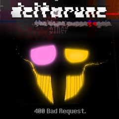 [Deltarune: The Same Puppet, Again] 400 Bad Request.