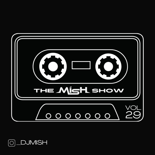 The Mish Show Vol.29