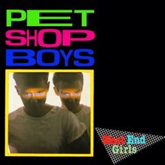 Pet Shop Boys -West End Girls ( Remix)