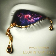 Paul Parker - Look Into My Eyes