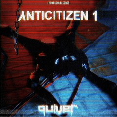 Quiver - Anticitizen 1 [Free Download]