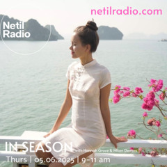 IN SEASON w/ Hannah Grace & Niken Dewers - 5th June 2025