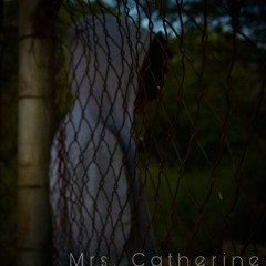 Mrs. Catherine (stripped down)