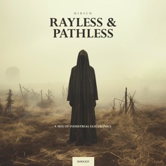 Rayless & Pathless