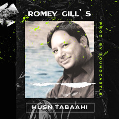 Husan Tabaahi - Romey Gill (Prod. Soundcastle)