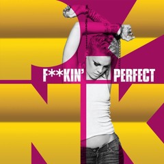 P!nk, Steven Redant, Victor Nillo - F**kin' Perfect (Samuel Private) -pitched