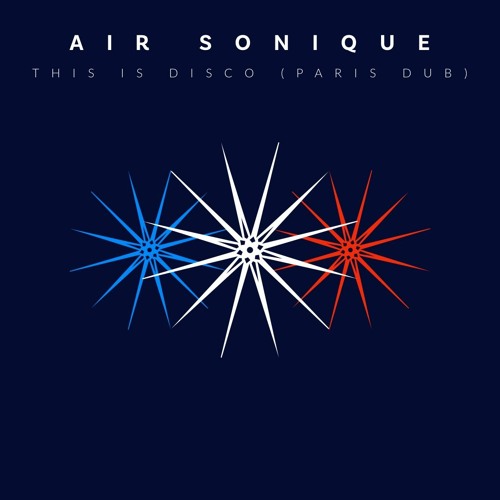 This Is Disco (Paris Dub) - Air Sonique